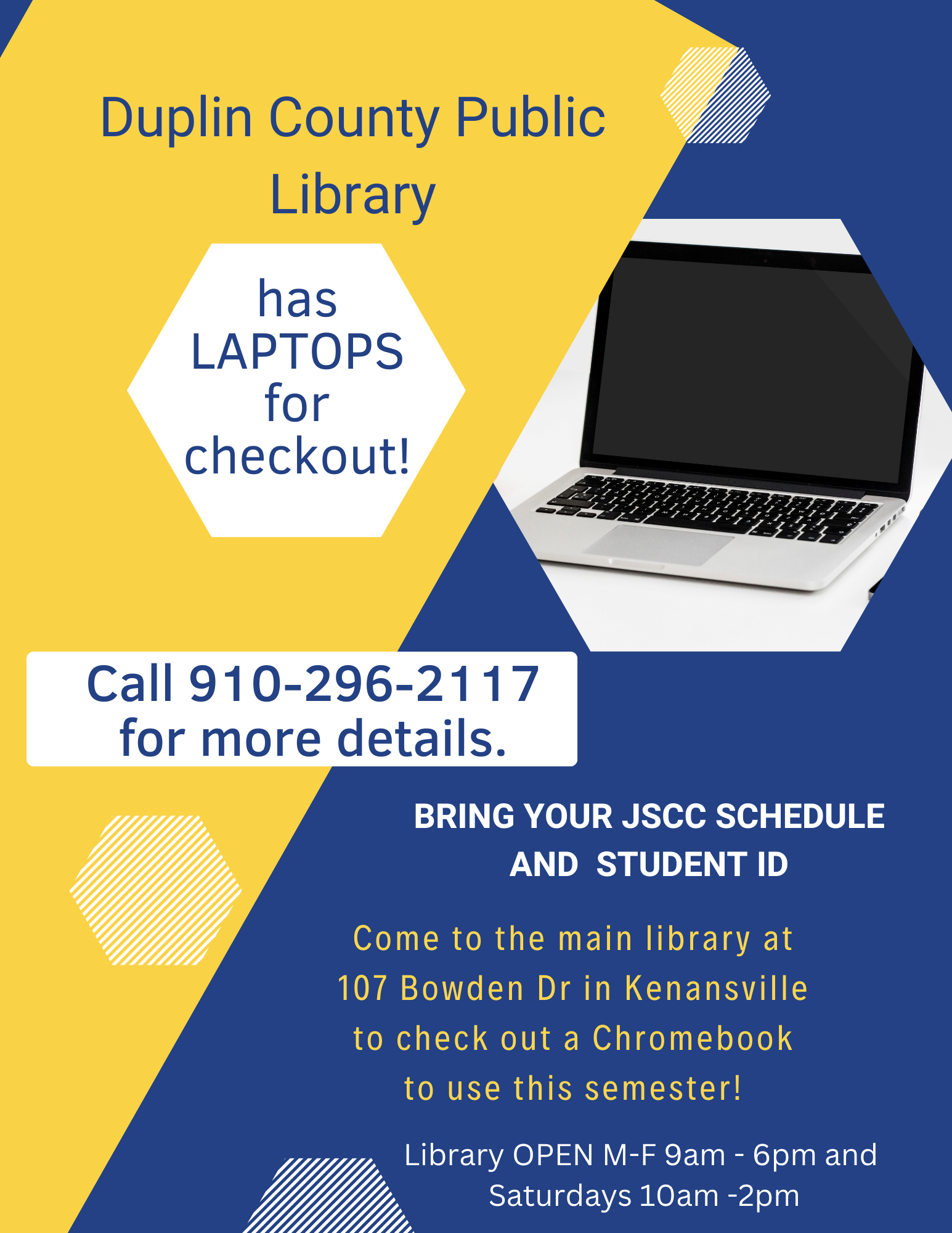 Duplin County Public Library has chromebooks available for checkout. Students bring your JSCC schedule and your JSCC student.